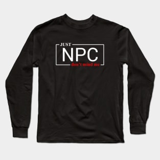 JUST NPC Long Sleeve T-Shirt